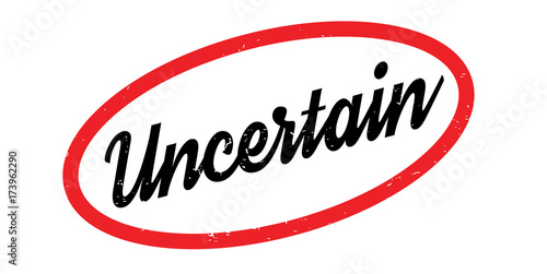 Uncertain rubber stamp. Grunge design with dust scratches. Effects can be easily removed for a clean, crisp look. Color is easily changed.