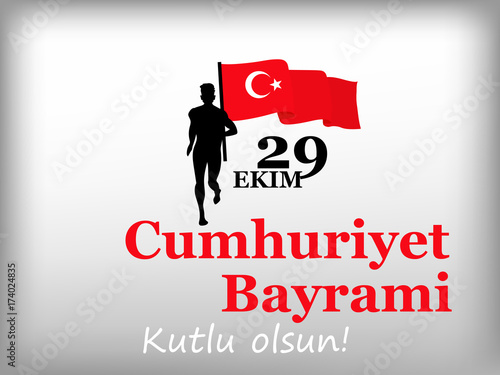 vector illustration 29 ekim Cumhuriyet Bayrami kutlu olsun, Republic Day Turkey. Translation: 29 october Republic Day Turkey and the National Day in Turkey happy holiday. photo