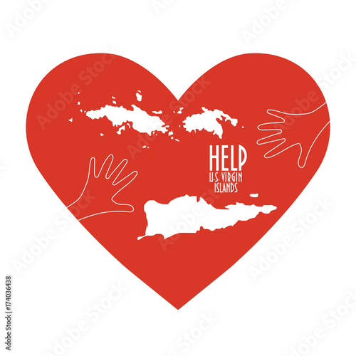 Vector Illustration: helping hands, heart, U.S. Virgin Islands, known as USVI map. Support for  charity or relief work after Hurricane Maria, floods, landfalls. Text: Help U.S. Virgin Islands