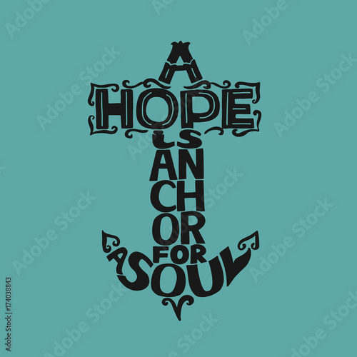 Hand lettering A Hope is anchor for the soul on a blue background. photo