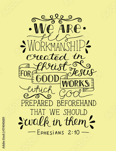 Hand lettering We are His workmanship, created in Christ for good works.