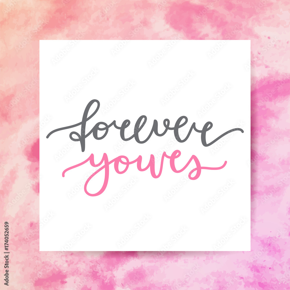 forever yours lettering, vector card with handwritten text