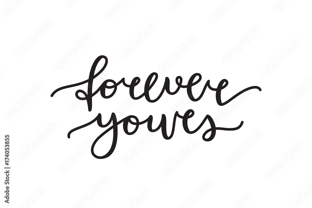 forever yours lettering, vector card with handwritten text