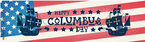 Happy Columbus Day National Usa Holiday Greeting Card With Ship Over American Flag Flat Vector Illustration