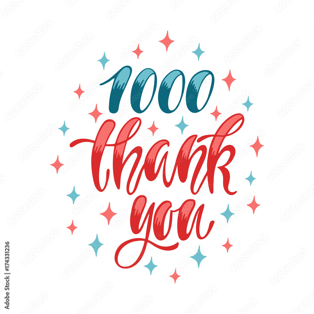 1000 Thank You. Social media lettering design. 