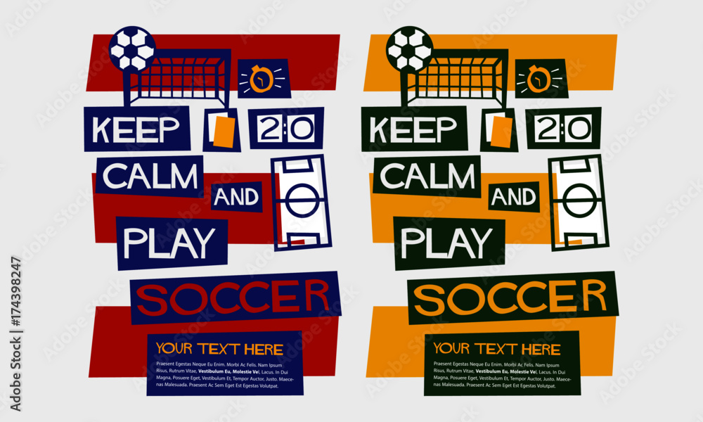 Keep Calm and Play Soccer (Flat Style Vector Illustration Football Quote Poster Design) Text Box Template Keep Calm and Play Soccer (Flat Style Vector Illustration Football Quote Poster Design) Text Box Template