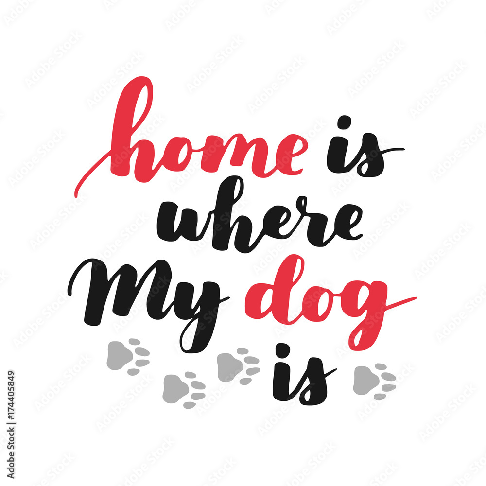 Dog adoption hand written lettering. Brush lettering quote about the dog. Vector motivational saying black and red ink on isolated background.
