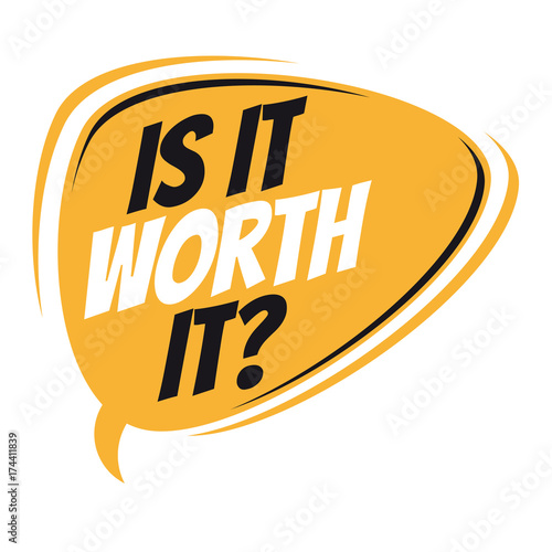is it worth it retro speech balloon