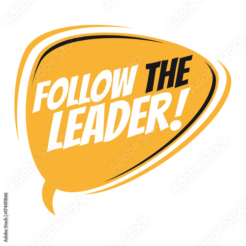 follow the leader retro speech balloon