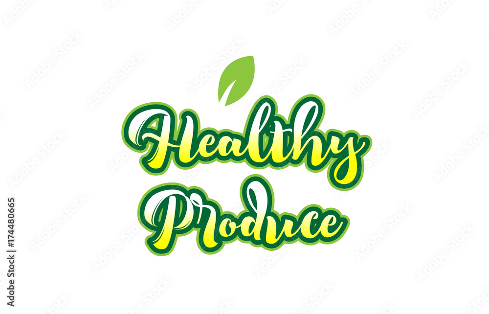 healthy produce word font text typographic logo design with green leaf healthy produce word font text typographic logo design with green leaf