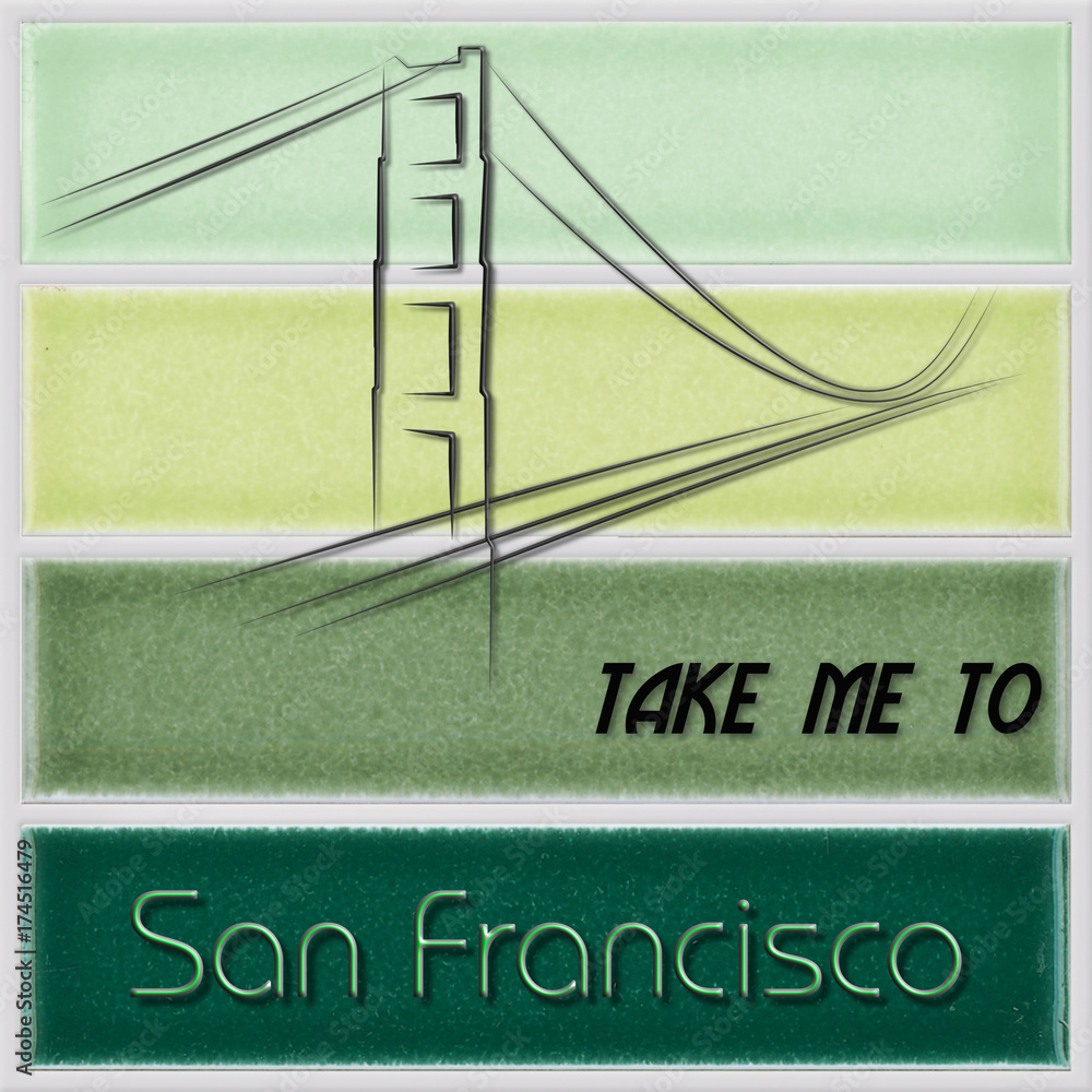 Obraz premium Take me to San Francisco