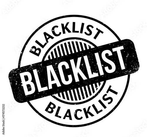 Blacklist rubber stamp. Grunge design with dust scratches. Effects can be easily removed for a clean, crisp look. Color is easily changed.