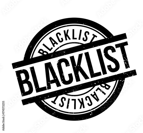 Blacklist rubber stamp. Grunge design with dust scratches. Effects can be easily removed for a clean, crisp look. Color is easily changed.