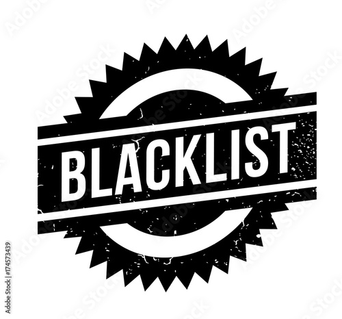 Blacklist rubber stamp. Grunge design with dust scratches. Effects can be easily removed for a clean, crisp look. Color is easily changed.