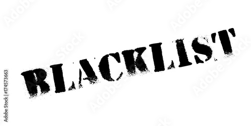 Blacklist rubber stamp. Grunge design with dust scratches. Effects can be easily removed for a clean, crisp look. Color is easily changed.