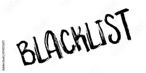 Blacklist rubber stamp. Grunge design with dust scratches. Effects can be easily removed for a clean, crisp look. Color is easily changed.