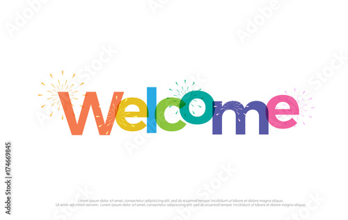 welcome colorful logo. welcome typography design with fireworks Use as photo overlay, place to card, poster, prints, t shirt. Vector Illustration