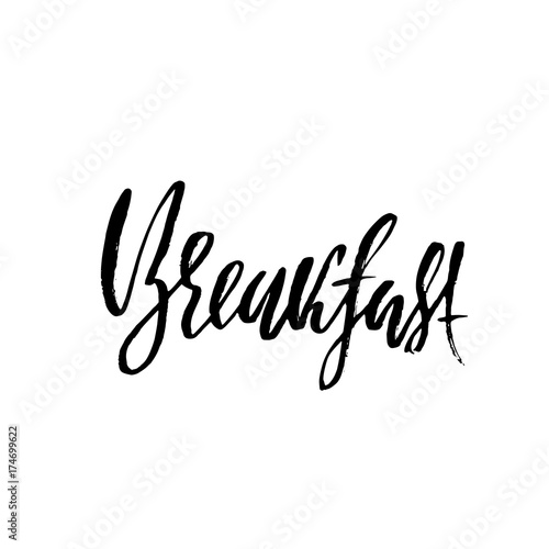 Breakfast. Modern dry brush lettering. Morning quotes. Hand written grunge design. Cafe poster. Template design. Vector illustration.