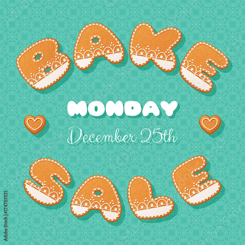 Bake sale poster template. Gingerbread letters. Vector Illustration