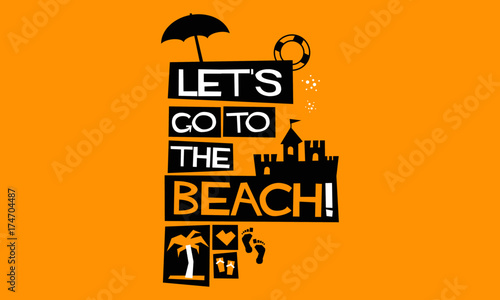 LET'S GO TO THE BEACH (Vector Illustration in Flat Style Poster Design)