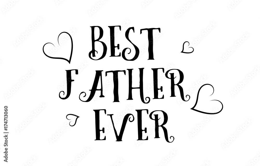 best father ever love quote logo greeting card poster design best father ever love quote logo greeting card poster design