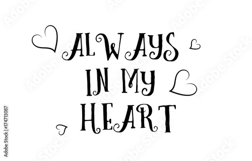 always in my heart love quote logo greeting card poster design