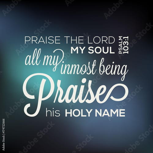 Bible quote from Psalm, typography for use as art printable, poster, t shirt