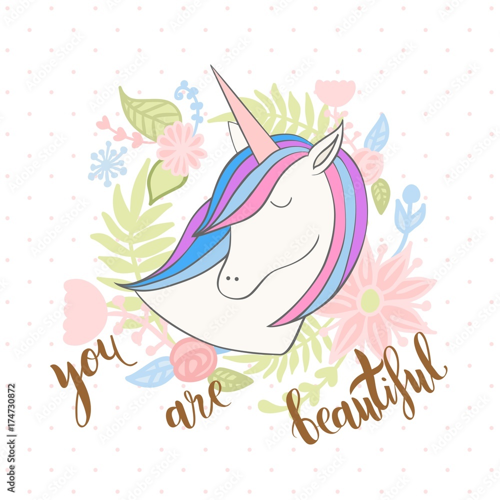 Magic cute unicorn with flowers. Vector greeting card. You are beautiful. Magic cute unicorn with flowers. Vector greeting card. You are beautiful.