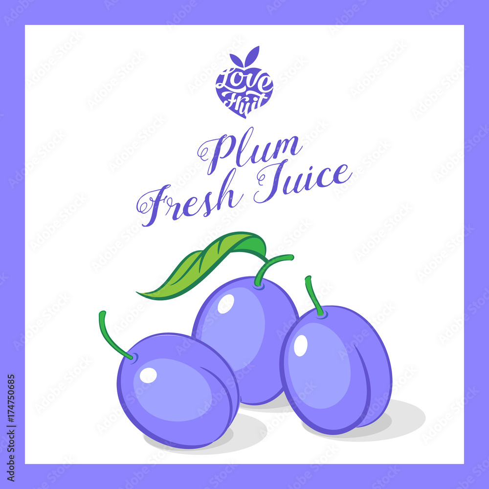 Obraz premium Plum juice sticker. Organic fruit. Violet plums with signature in frame. 