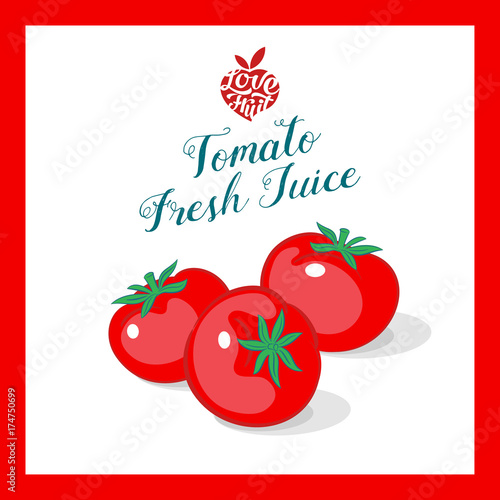 Tomato juice sticker. Organic. Red tomatoes with signature in frame. 