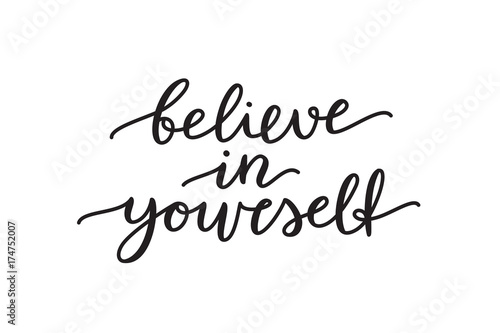 believe in yourself