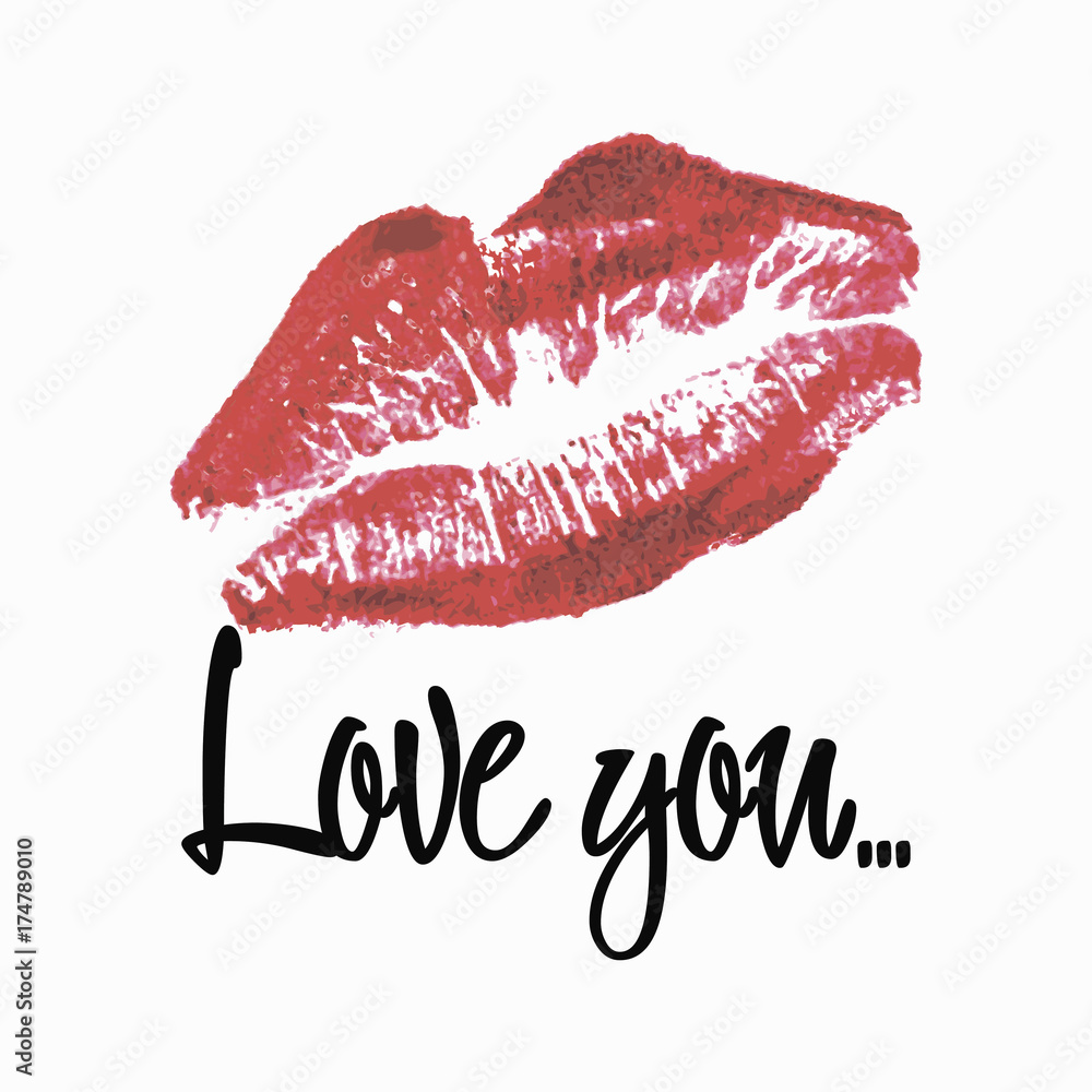 Lipstick kiss with lettering - love you. Realistic lips print ...