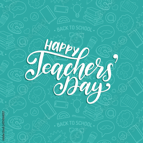 Happy Teachers Day poster, card. Vector hand lettering on white background. Holiday design concept.