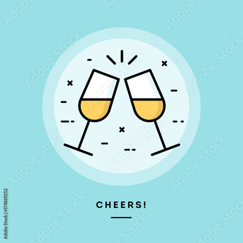 Cheers, flat design thin line banner, usage for e-mail newsletters, web banners, headers, blog posts, print and more