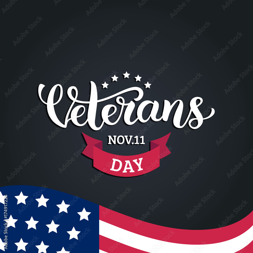 Happy Veterans Day lettering with USA flag vector illustration. November 11 holiday background. Celebration poster.