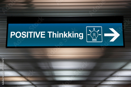 think positive concept. sign positive thinking with lightbulb icon and arrow for direction.