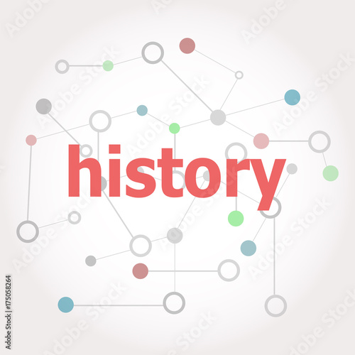 Text History. Time concept . Connected lines with dots.