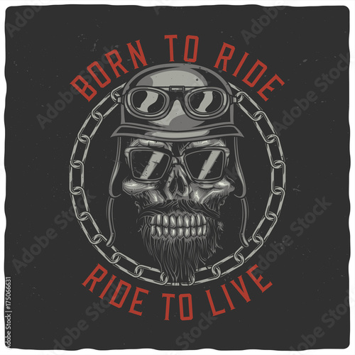 T-shirt or poster design with illustration of biker skull. Raster copy.