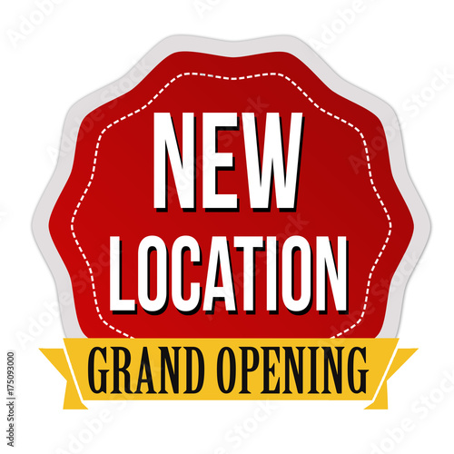 New location, grand opening sticker or label