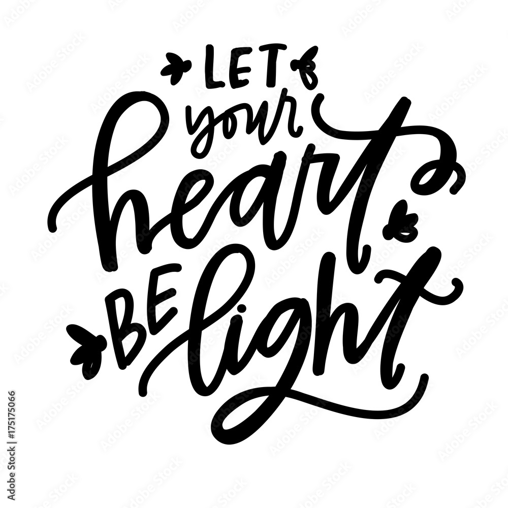 Let your heart be light