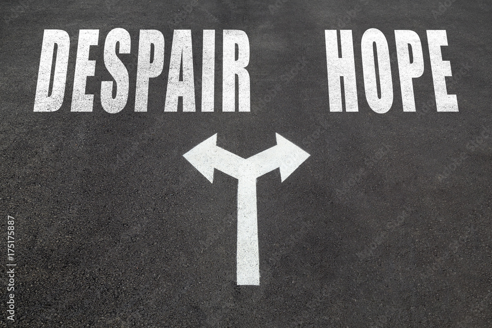 Fototapeta premium Desapair or hope choice concept
