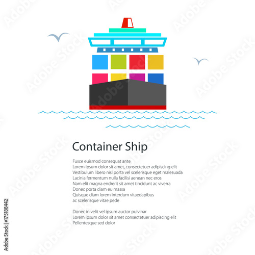 Front View of the Cargo Container Ship and text, Industrial Marine Vessel with Containers on a Board, International Freight Transportation, Poster Brochure Flyer Design, Vector Illustration