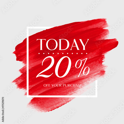 Today Sale 20% off sign over watercolor art brush stroke paint abstract background vector illustration. Perfect acrylic design for a shop and sale banners.