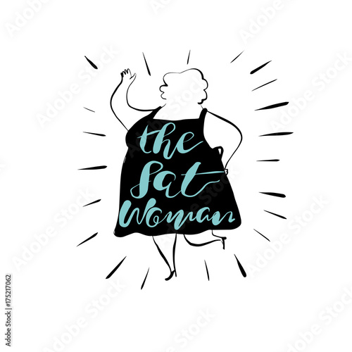 Character design of the woman. The fat man text Hand drawn calligraphy, brush pen lettering. design.