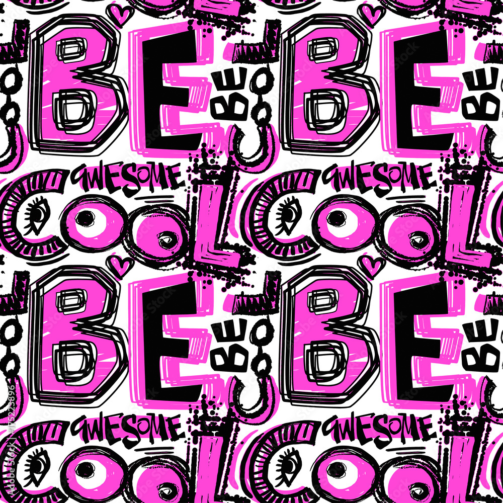Be cool. Seamless funky doodle drawing slogan. Be cool. Seamless funky doodle drawing slogan.