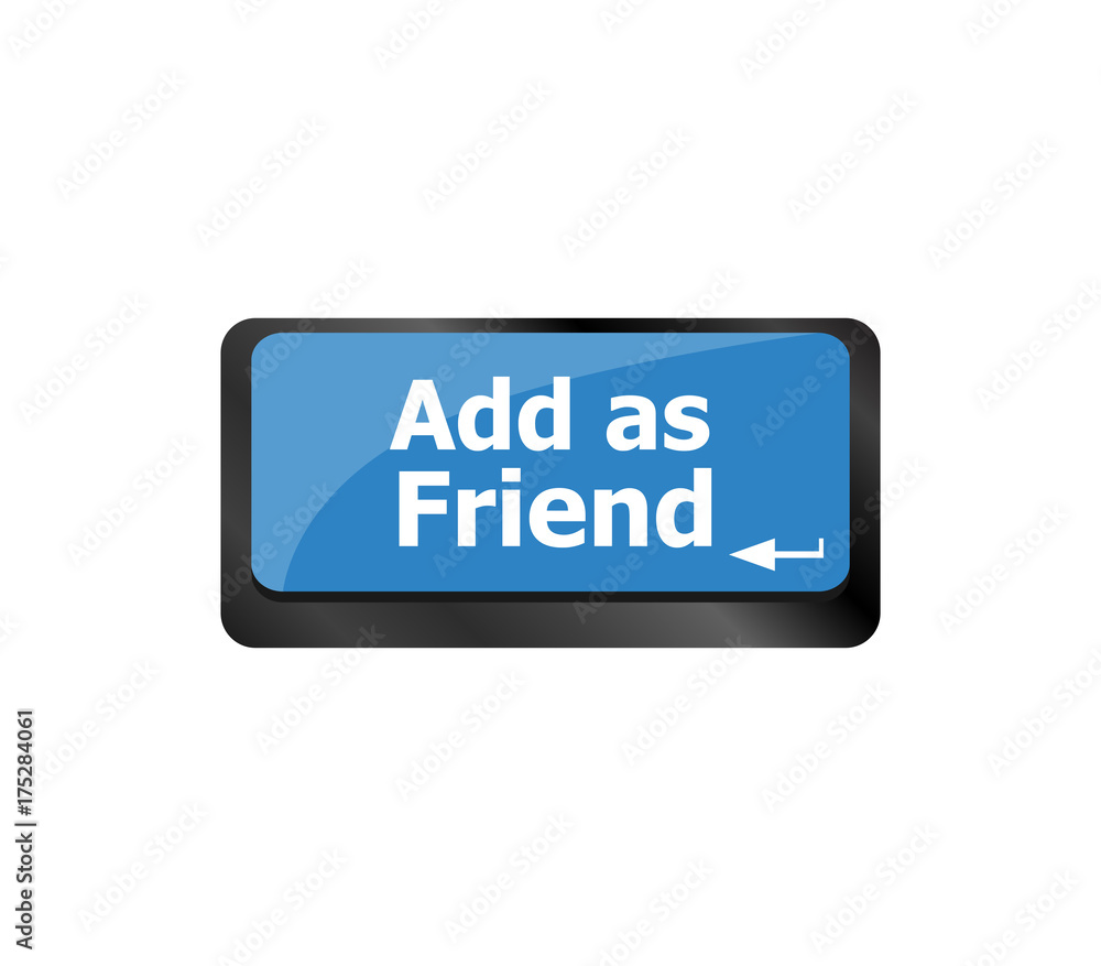 Social media concept: Keyboard with Add As Friend button Social media concept: Keyboard with Add As Friend button