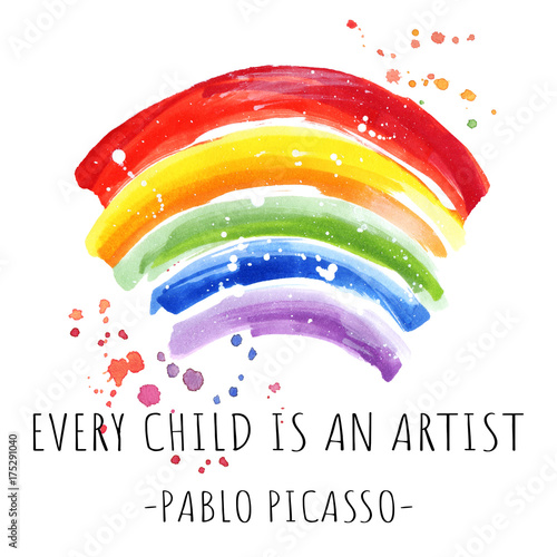 Tela Every child is an artist word, quotation on hand drawing rainbow background, gre