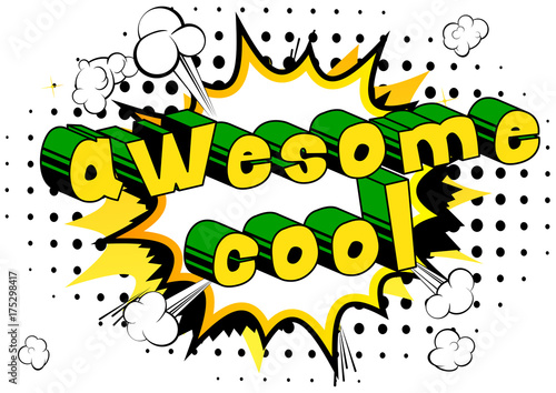 Awesome Cool - Comic book style word on abstract background.