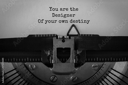 Text You are the Disigner Of your own destiny typed on retro typewriter photo