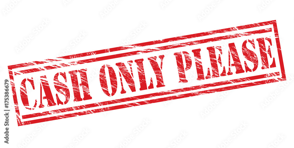 cash only please red stamp on white background cash only please red stamp on white background